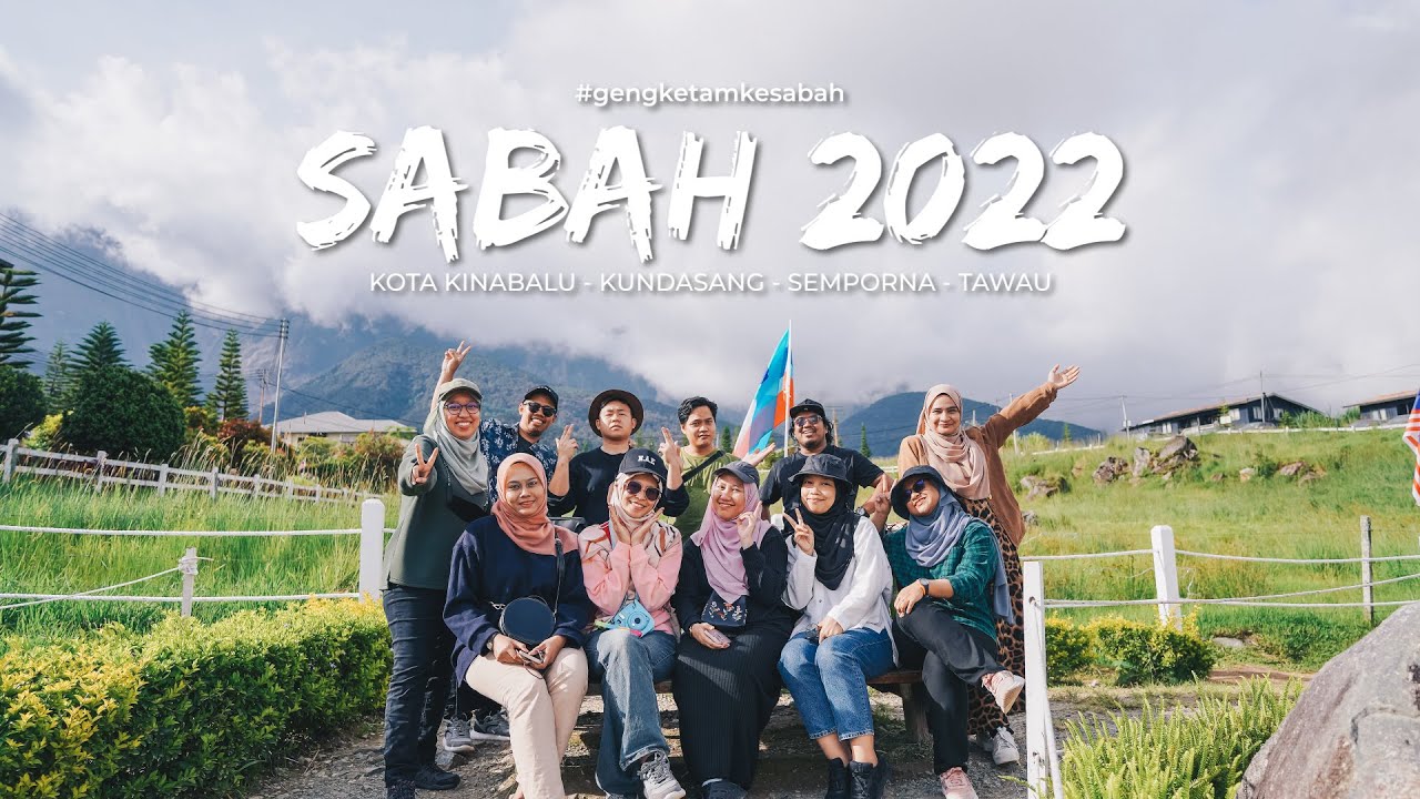 TRIP KE SABAH 2022 (PART 1) | KK - KUNDASANG - SEMPORNA - TAWAU