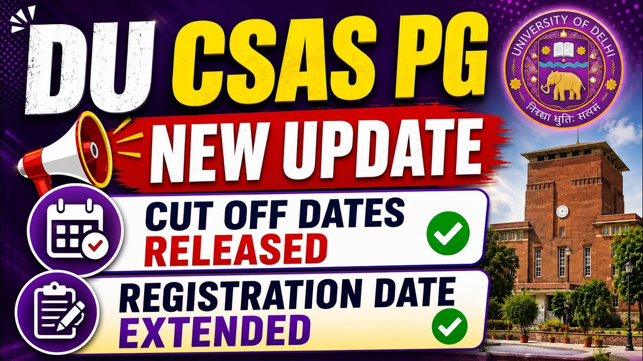 DU PG Admission 2026 | Cut-Off Dates Announced ✅ Registration Extended