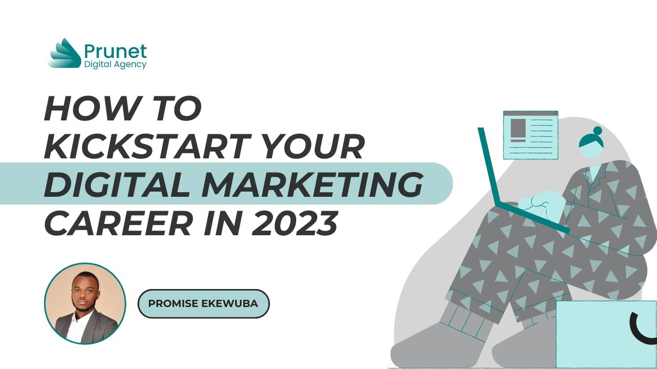 How To Start Your Digital Marketing Career