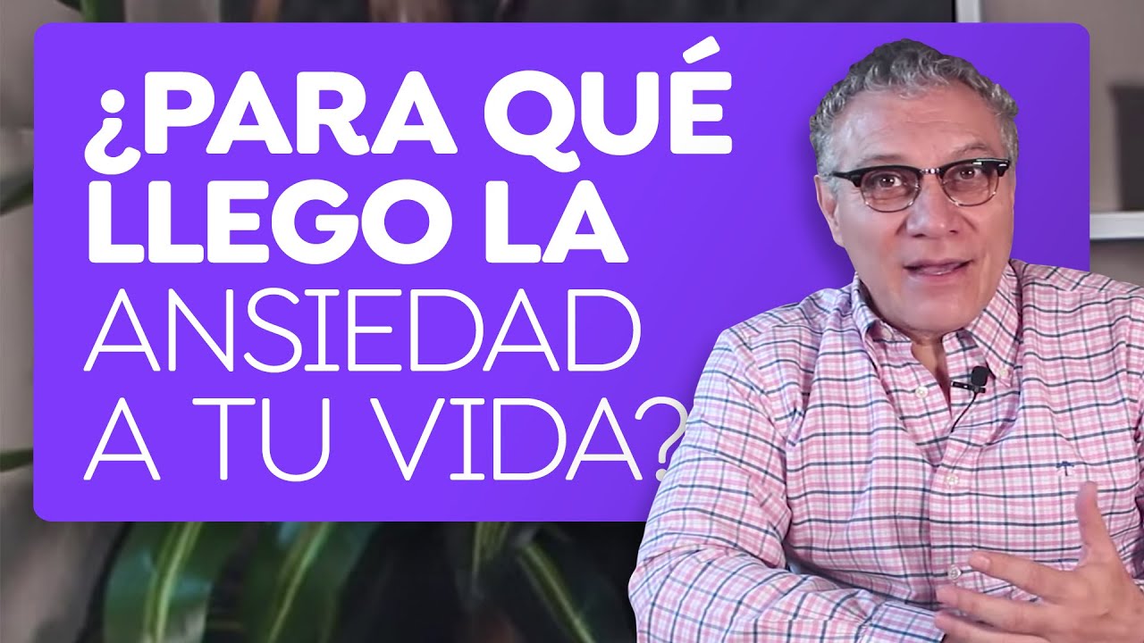 Para qué llegó la ansiedad a tu vida