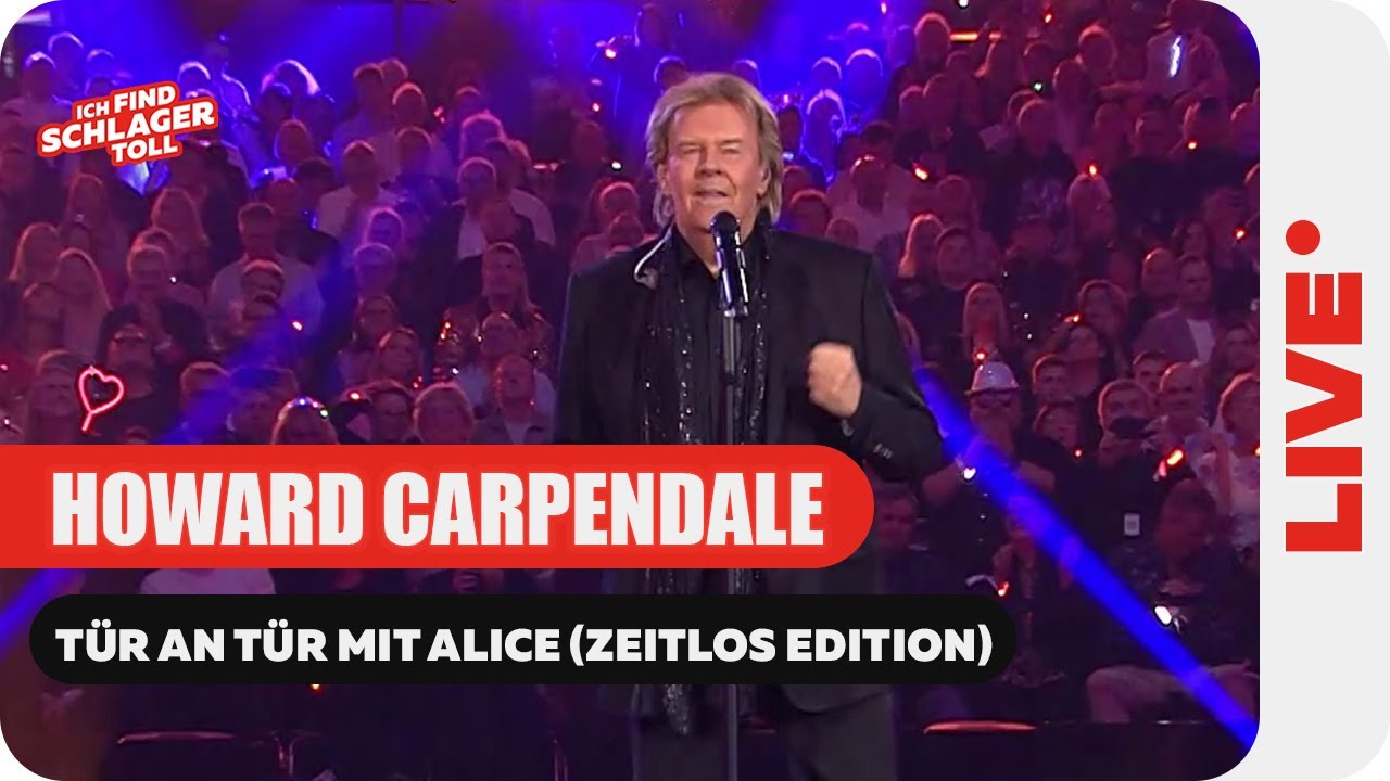Howard Carpendale - Tür an Tür mit Alice (Zeitlos Edition) (ARD Silvester Schlagerbooom)