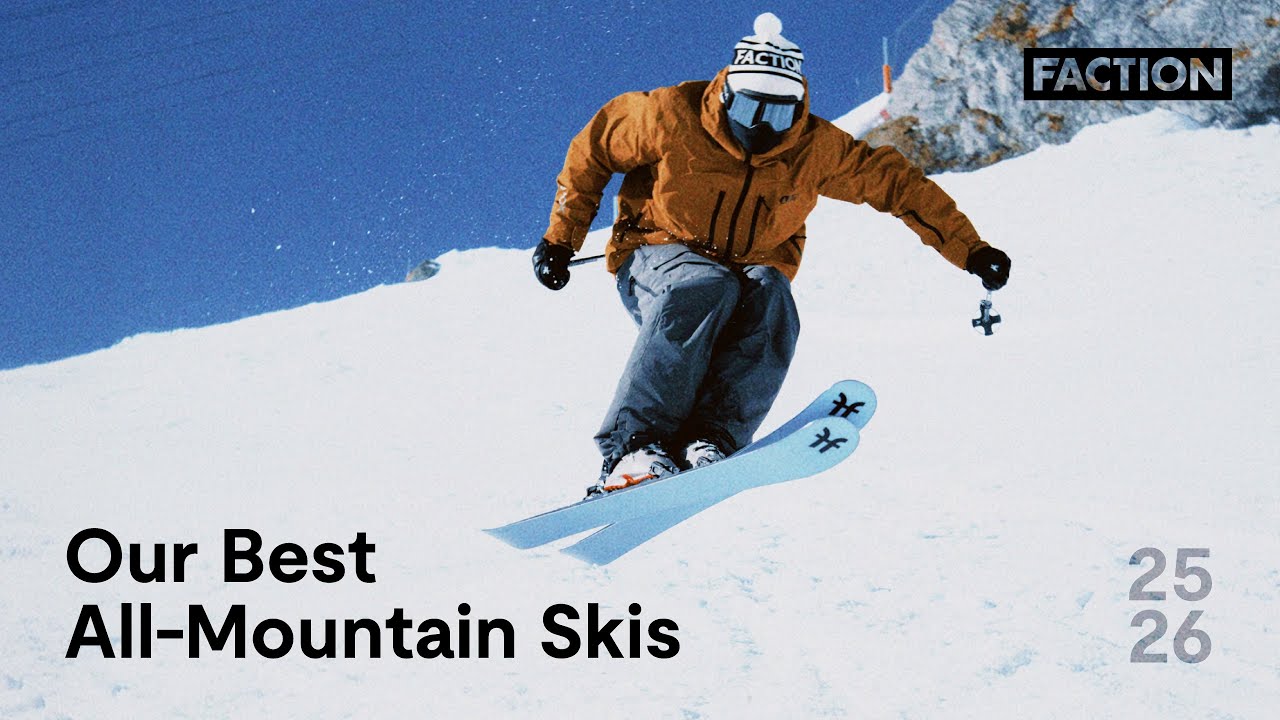 Our best all-mountain skis for 2026 | Faction Skis