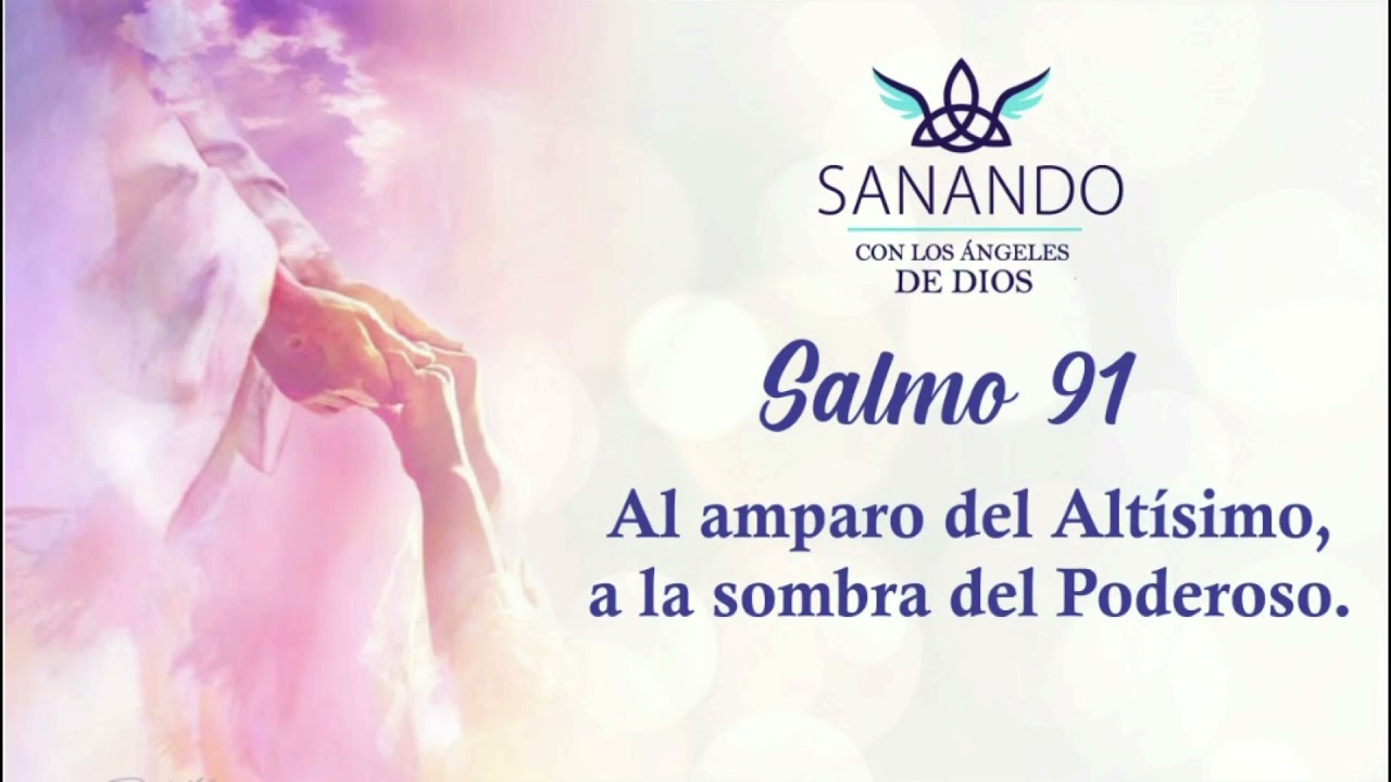 Poderoso Salmo 91 con explicación final