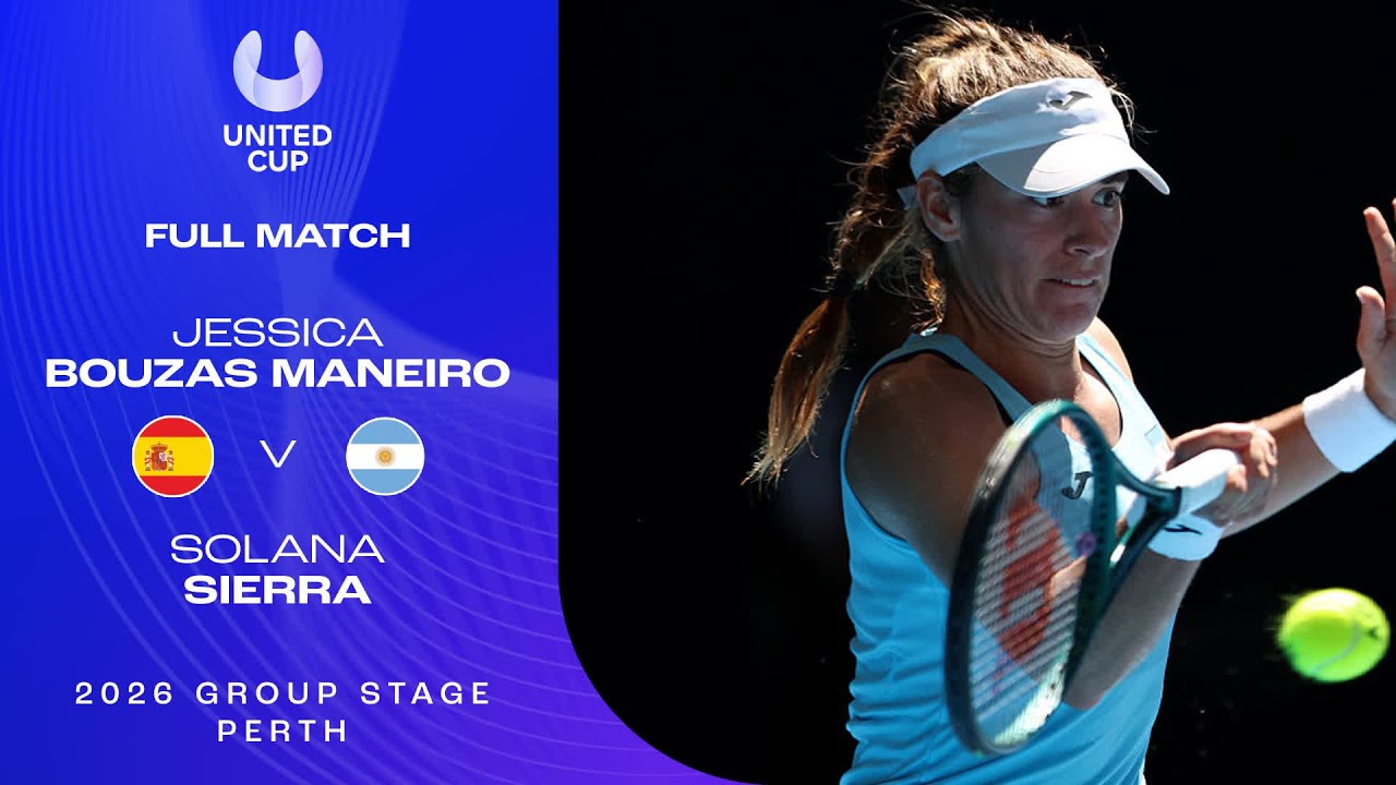 Jessica Bouzas Maneiro v Solana Sierra Full Match | United Cup 2026 Group A