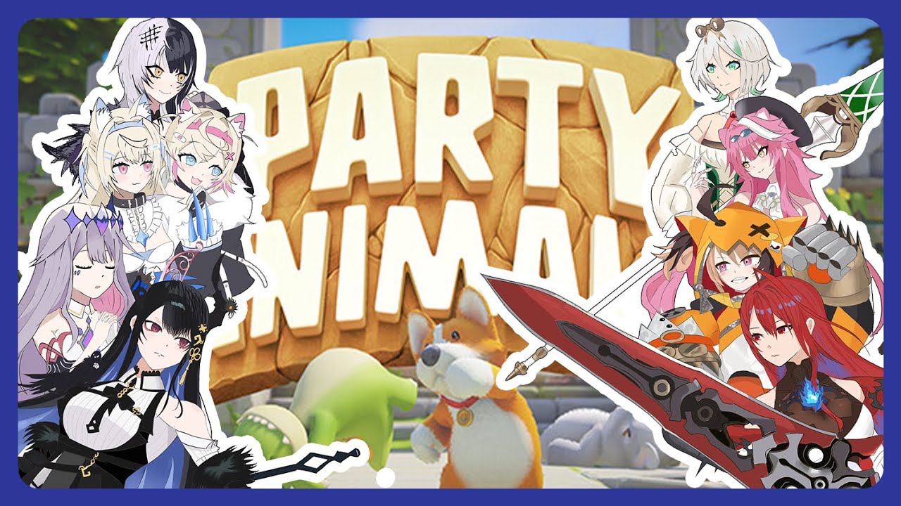 【Party Animals】ADVENT VS JUSTICE!!! LET'S FIGHT!!! 🎼