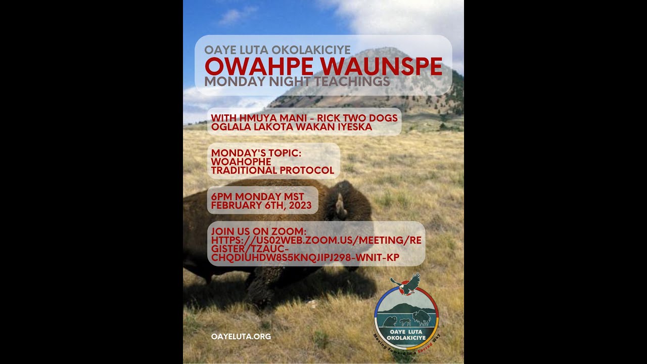 HMUYA MANI RICK TWO DOGS SPEAKS ABOUT WOAHOPHE TRADITIONAL PROTOCOL