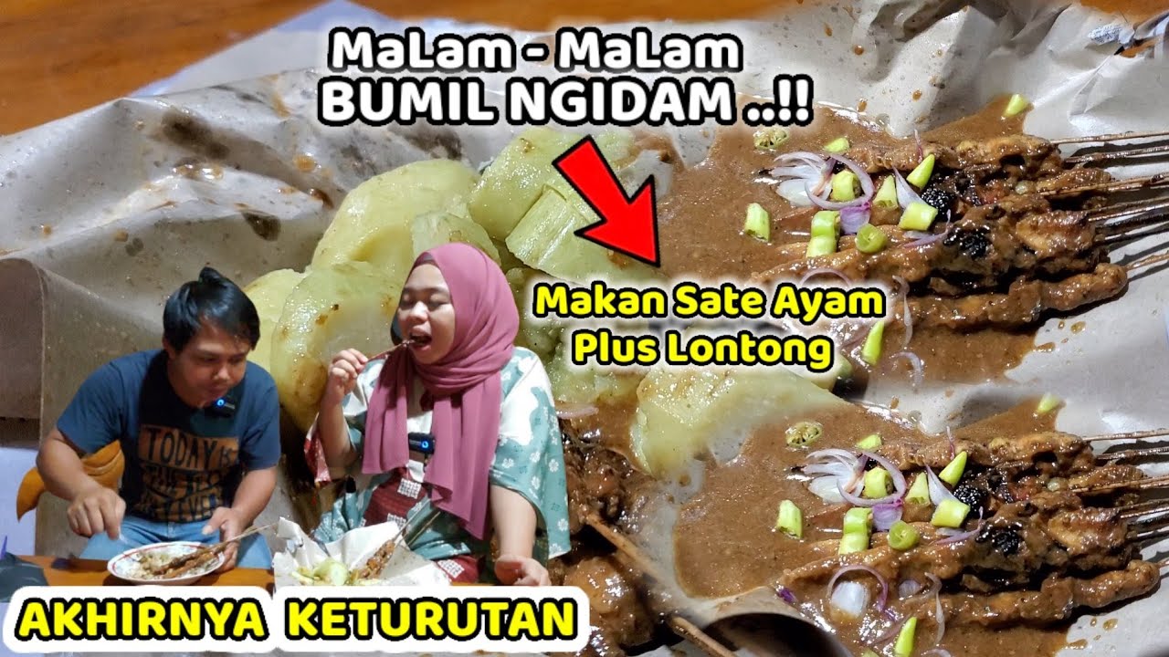 BUMiL NGIDAM ‼️ MAKAN LONTONG + SATE AYAM