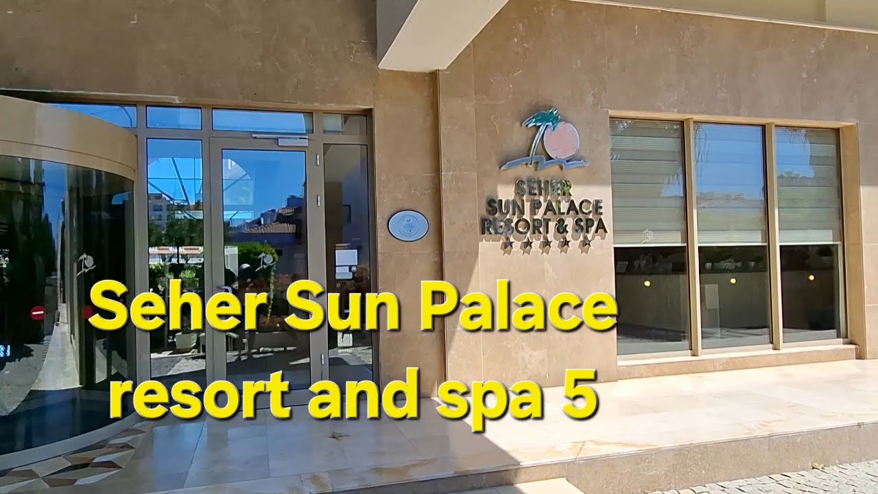Seher sun palace resort and spa 2025