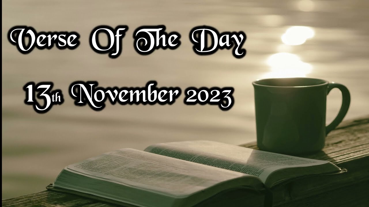 Verse And Prayer For The Day | 13th November 2023 | Bible Verse | My Life With God