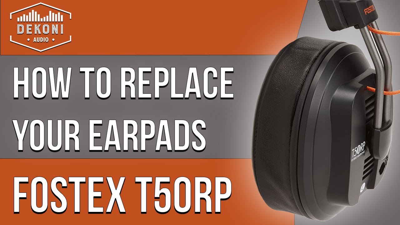 Fostex T50RP | T40RP | T20RP - How to Change Your Ear Pads | Dekoni Audio