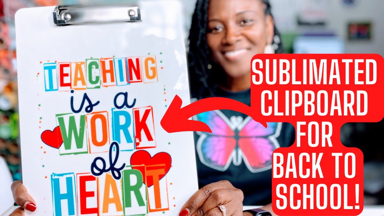 BACK TO SCHOOL | SUBLIMATION ON CLIPBOARDS | IDEAS FOR TEACHERS
