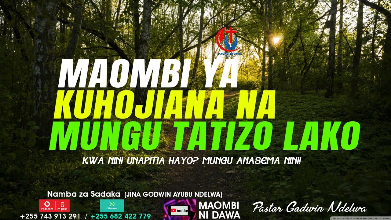 MAOMBI YA KUMUULIZA MUNGU SHIDA ZAKO (KUHOJIANA NA MUNGU)