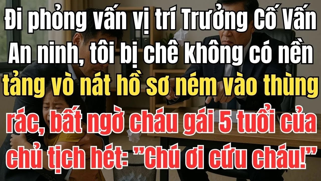 Đi phỏng vấn tôi bị giám khảo vò nát sơ yếu lý lịch rồi ném vào thùng rác, mỉa mai tôi chỉ xứng làm