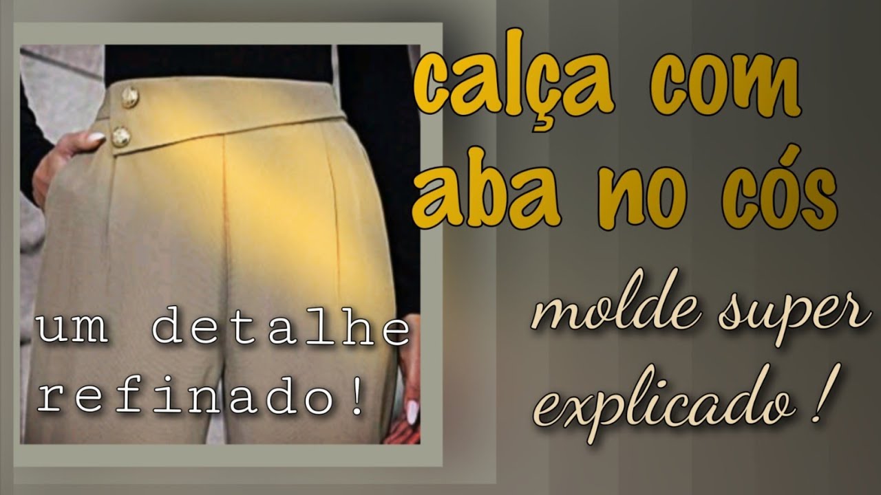 MOLDE DE CALÇA COM ABA NO CÓS