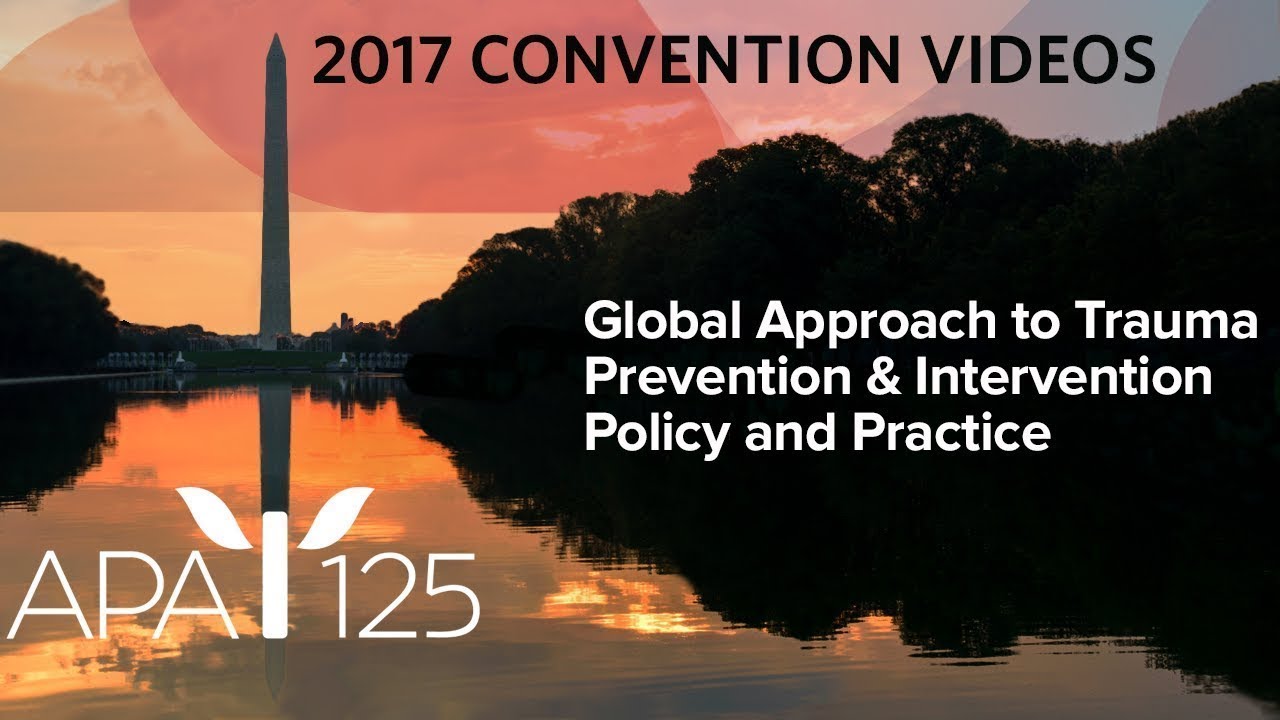 Global Approach to Trauma Prevention and Intervention Policy and Practice
