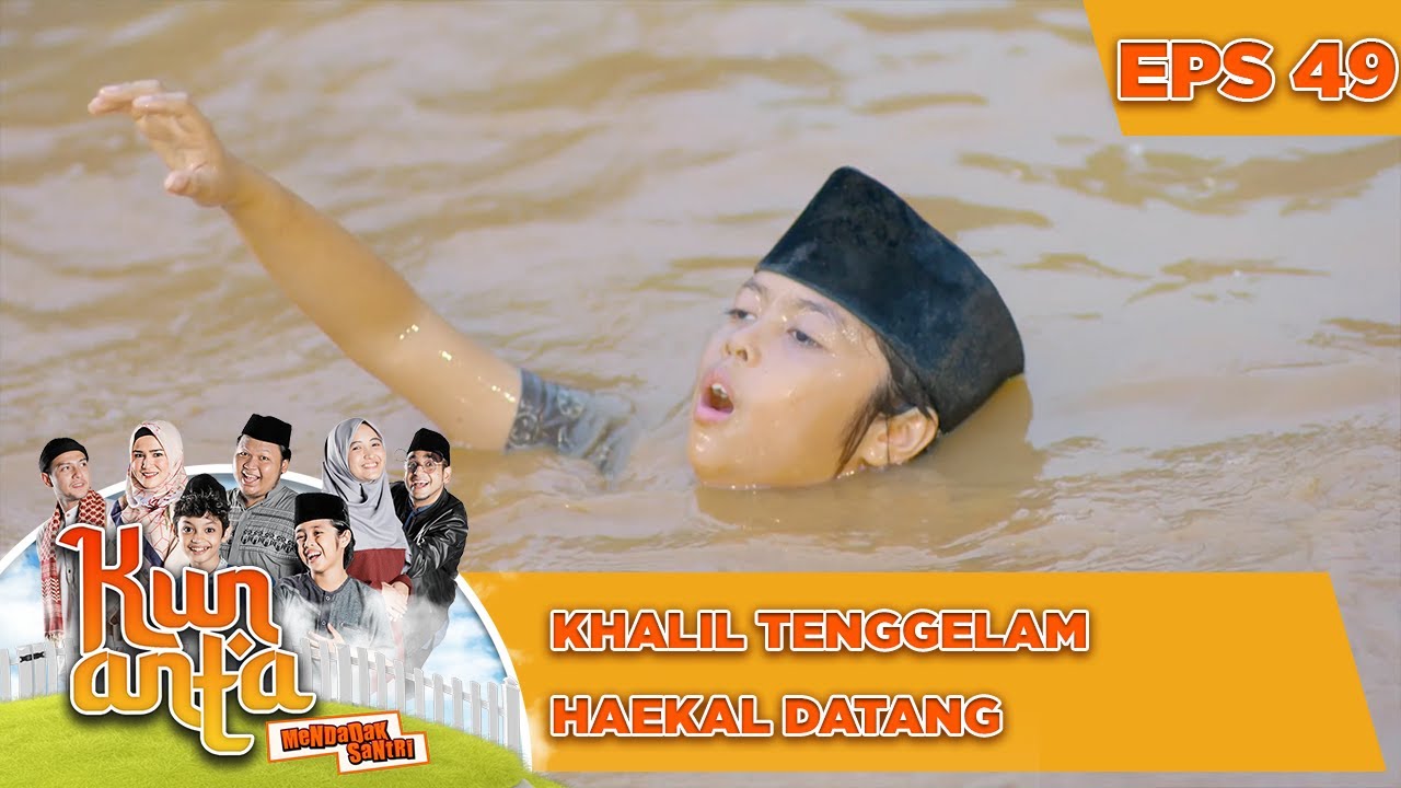 Khalil Tenggelam, Haekal Datang- Kun Anta Mendadak Santri