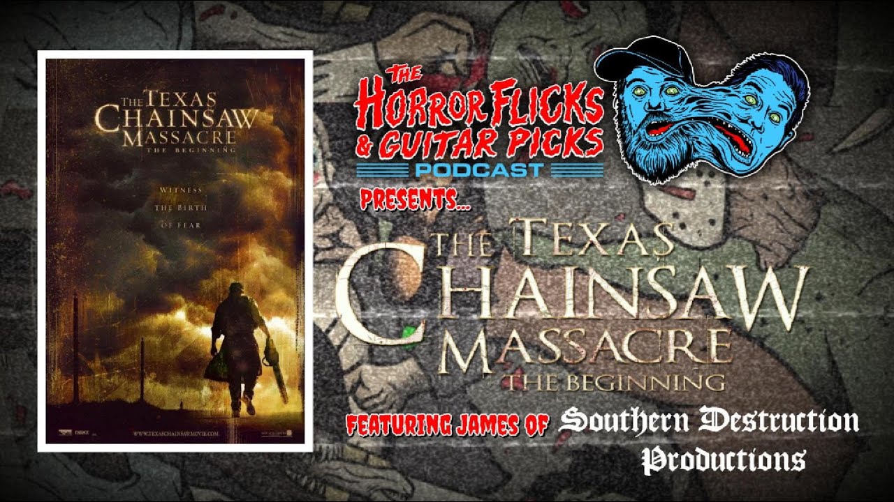 The Texas Chainsaw Massacre : The Beginning (2006) Review ft Southern Destruction Productions