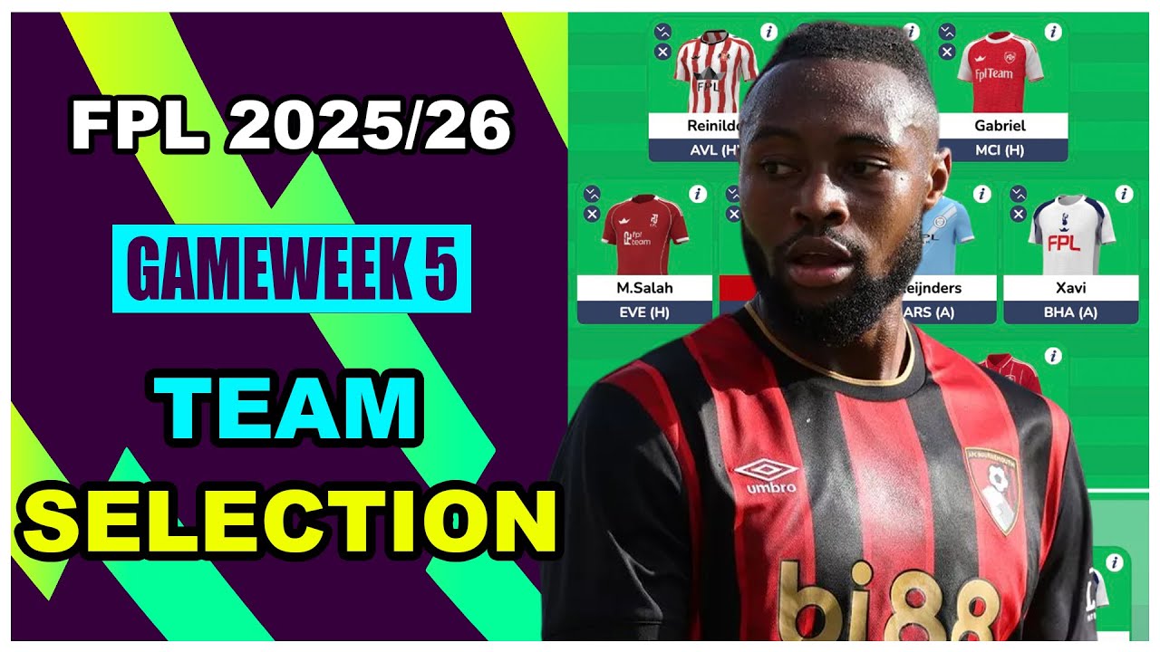 FPL Gameweek 5: TEAM SELECTION | Salah to Haaland? | Fantasy Premier League Tips 2025/26