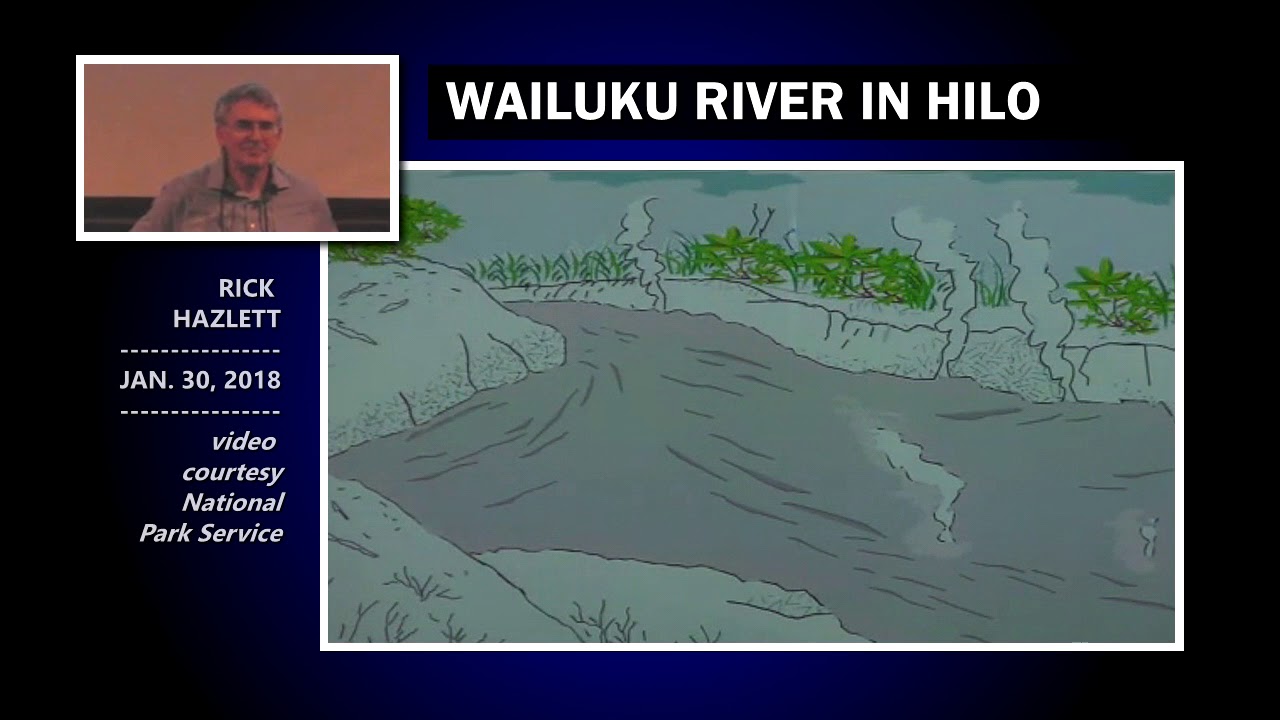 Wailuku River: Waters Of Destruction (March 13, 2018)