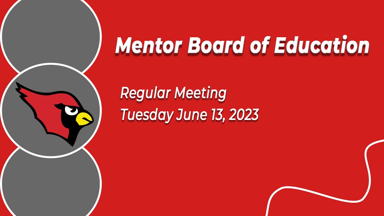 Mentor School Board of Education Regular Meeting - June 13, 2023