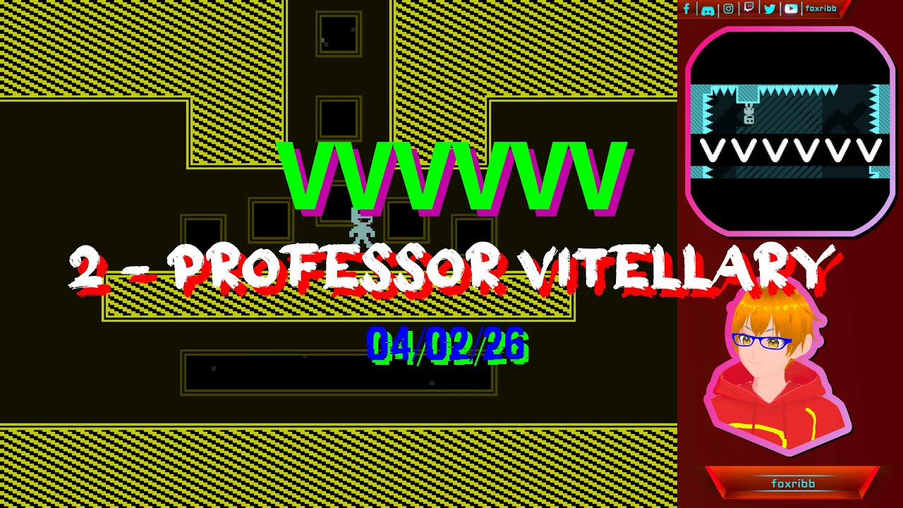 VVVVVV - #2 [4K] - Professor Vitellary - 04/02/26