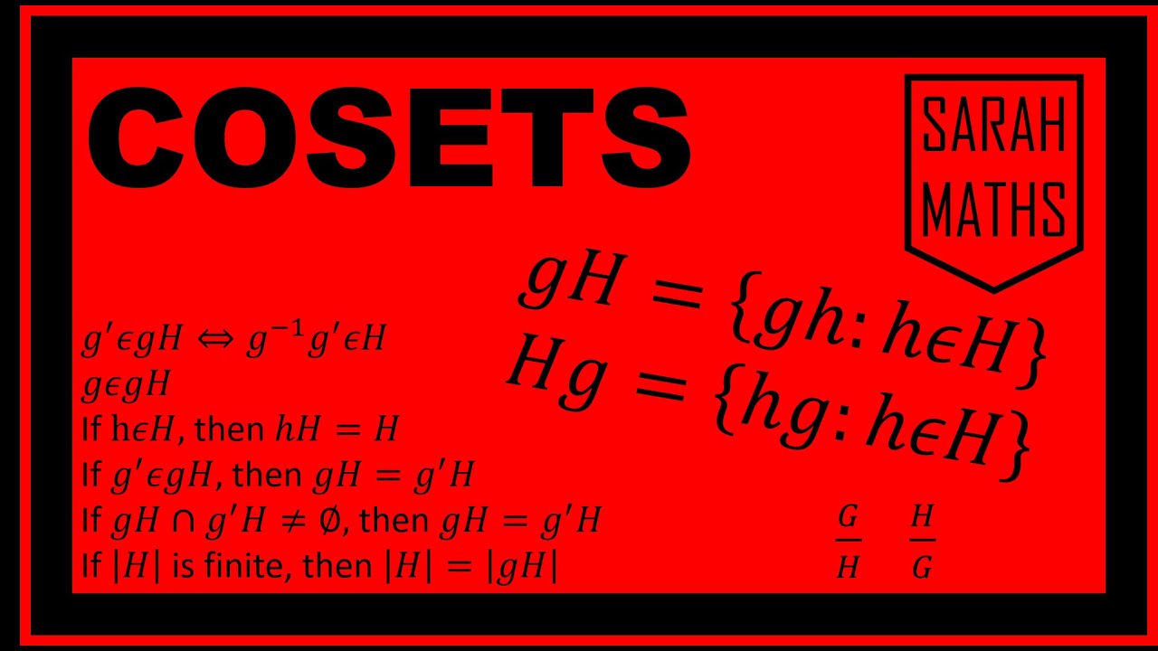 COSETS | SARAH MATHS