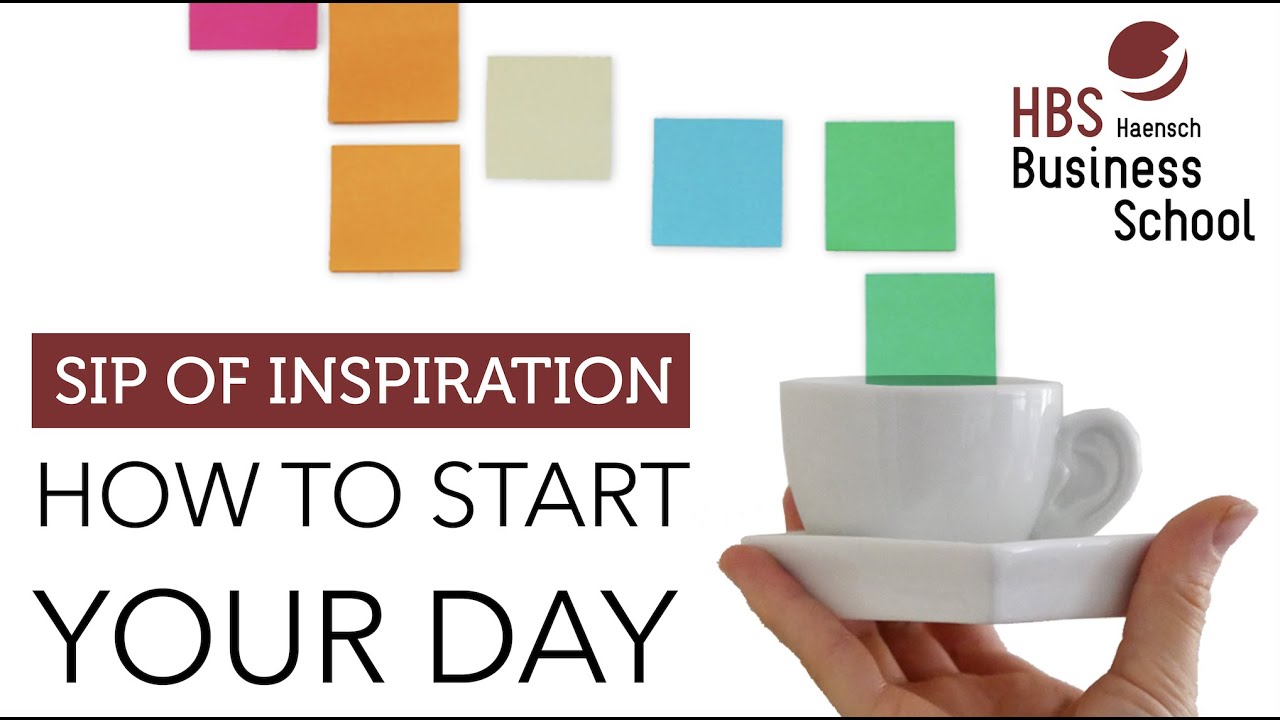 Sip of Inspiration -  HOW TO START YOUR DAY