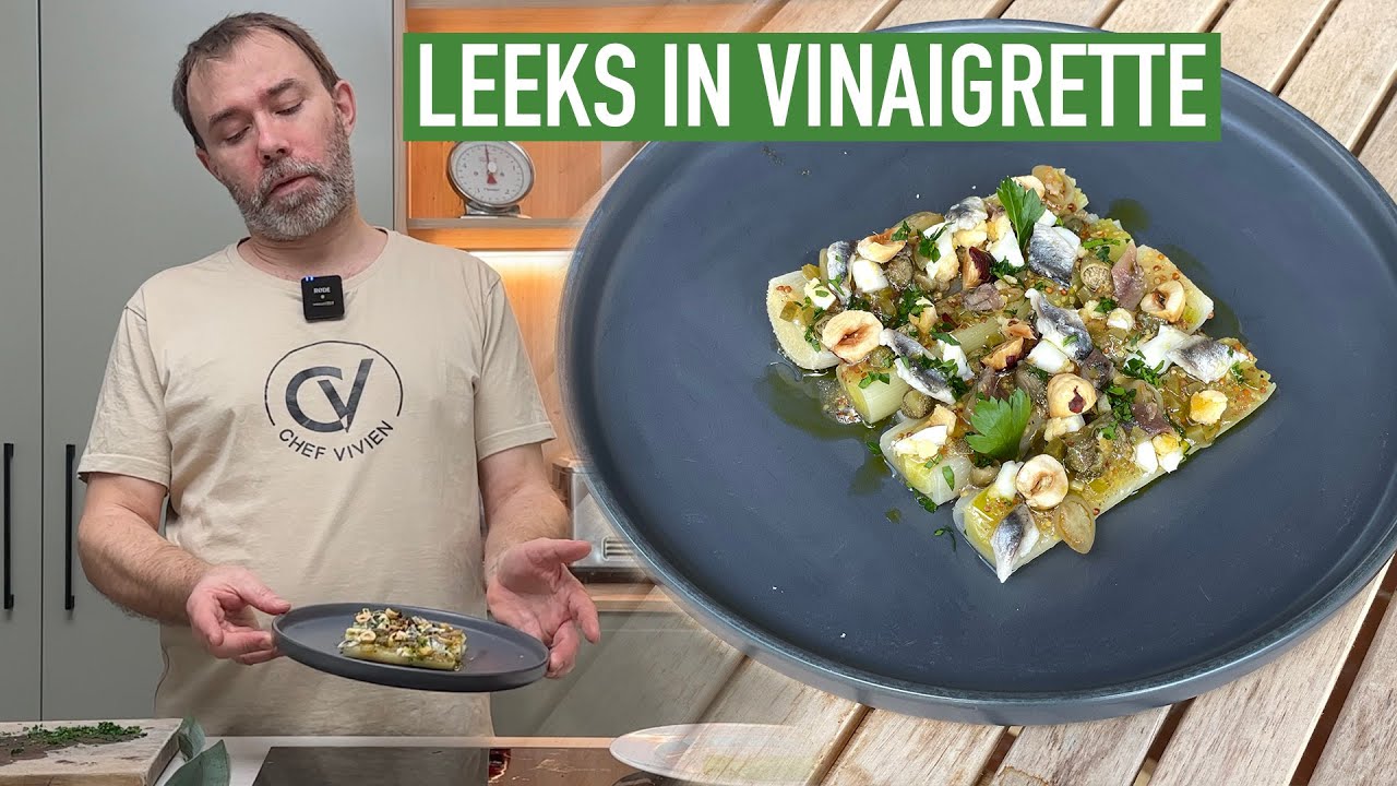 French bistro starter recipe I Leeks vinaigrette gastronomic style