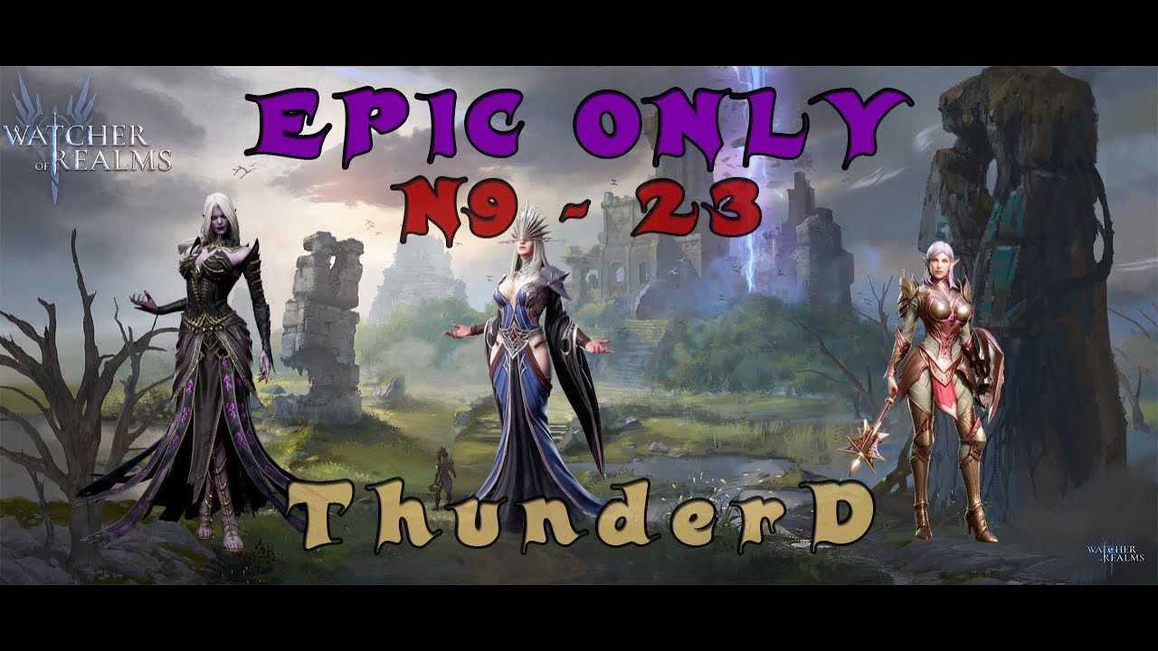 Stage 9-23 | epic only, no lord bonuses | gear in end