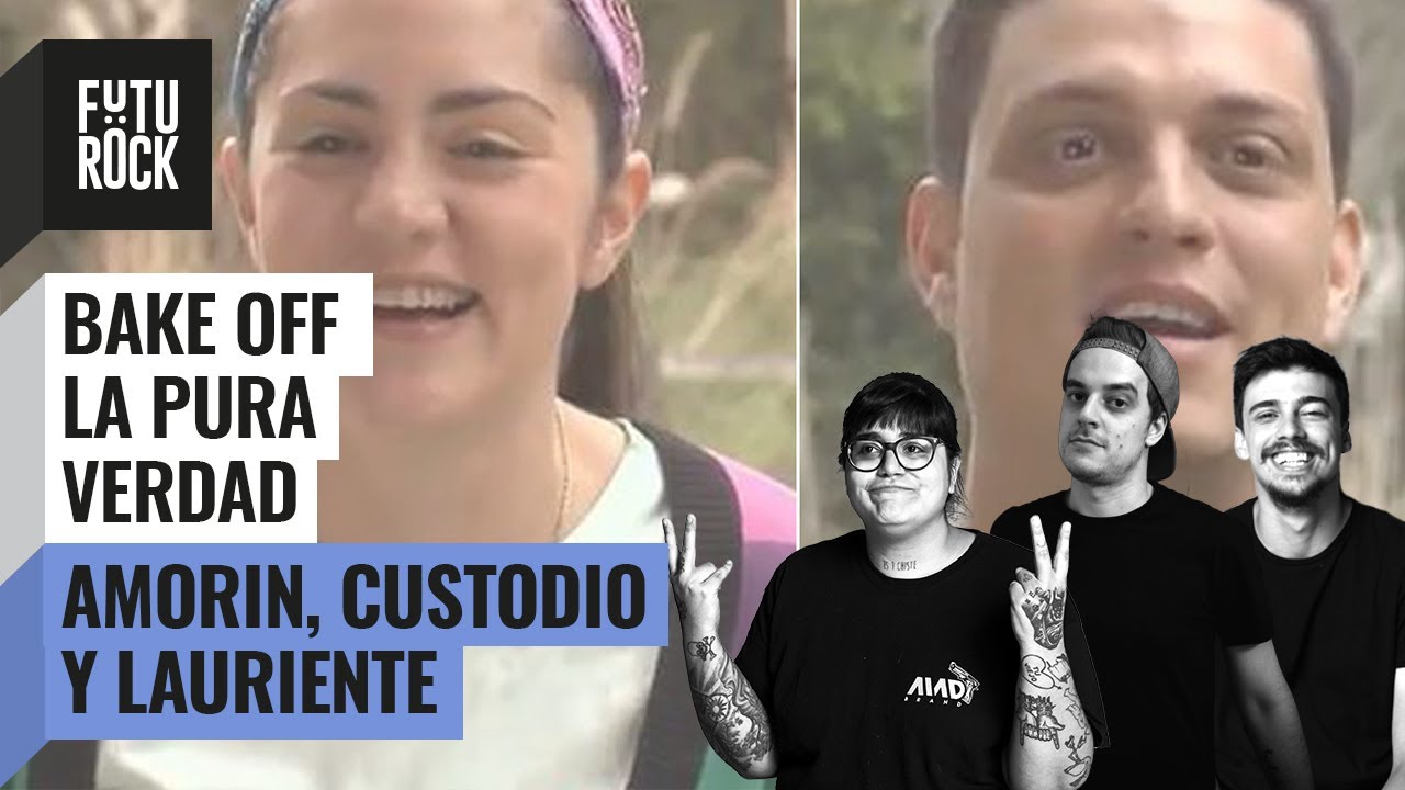 🔥 BAKE OFF - FINAL Pt.1 | @Noelia Custodio  Juan Amorín y Lucas Lauriente | ESPECIAL FUTUROCK