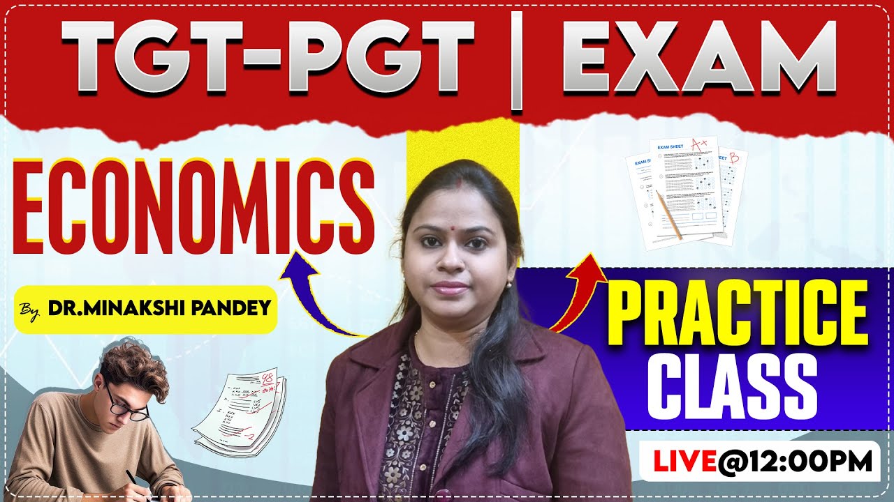 TGT-PGT EXAM  | ECONOMICS | PRACTICE-01 |  BY MINAKSHI MAM