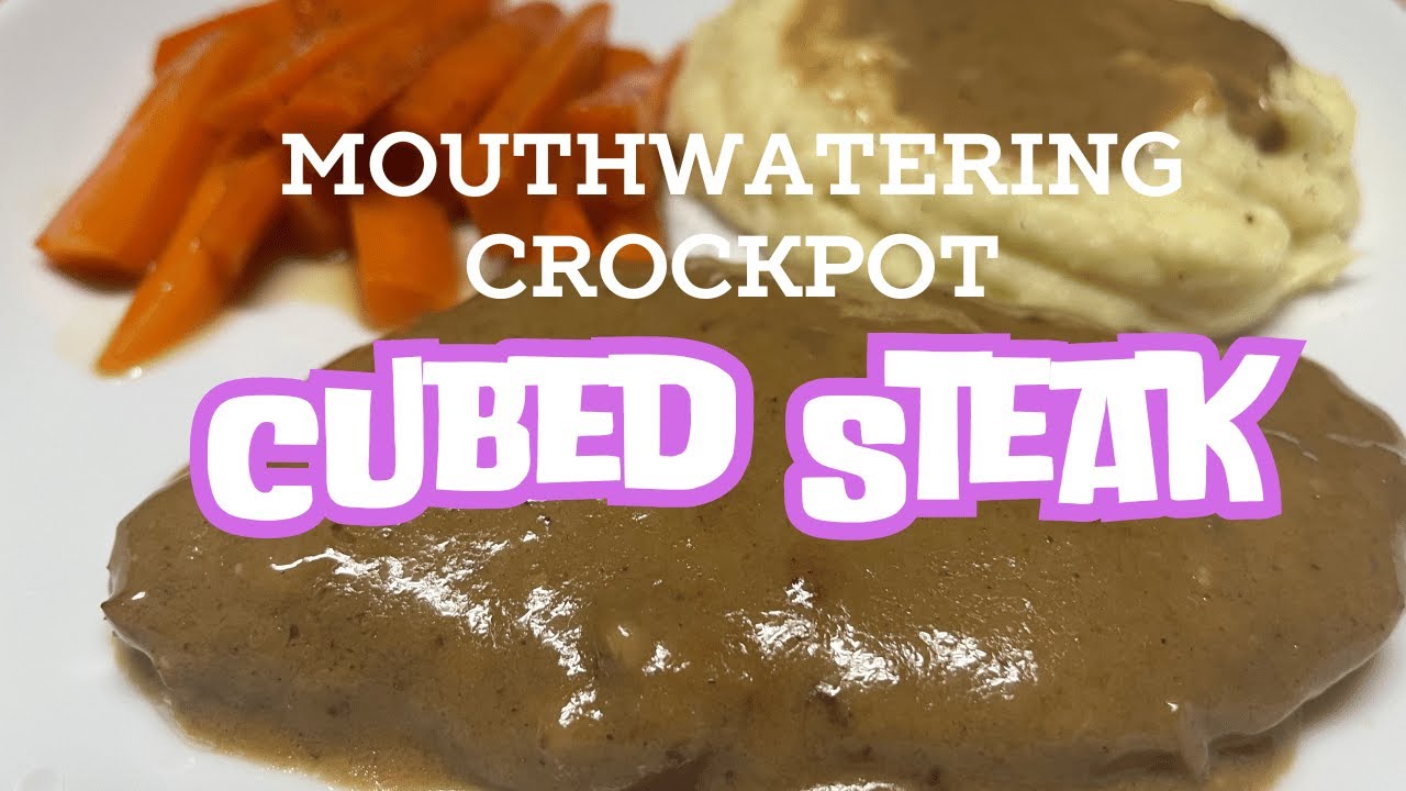 Easy Melt in Your Mouth Crockpot Cube Steak
