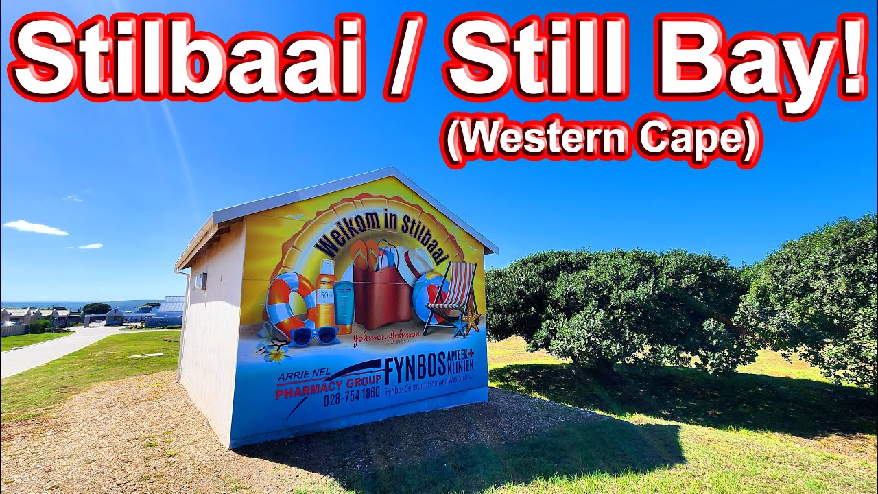 Stilbaai / Still Bay, Western Cape, South Africa! Ep 596