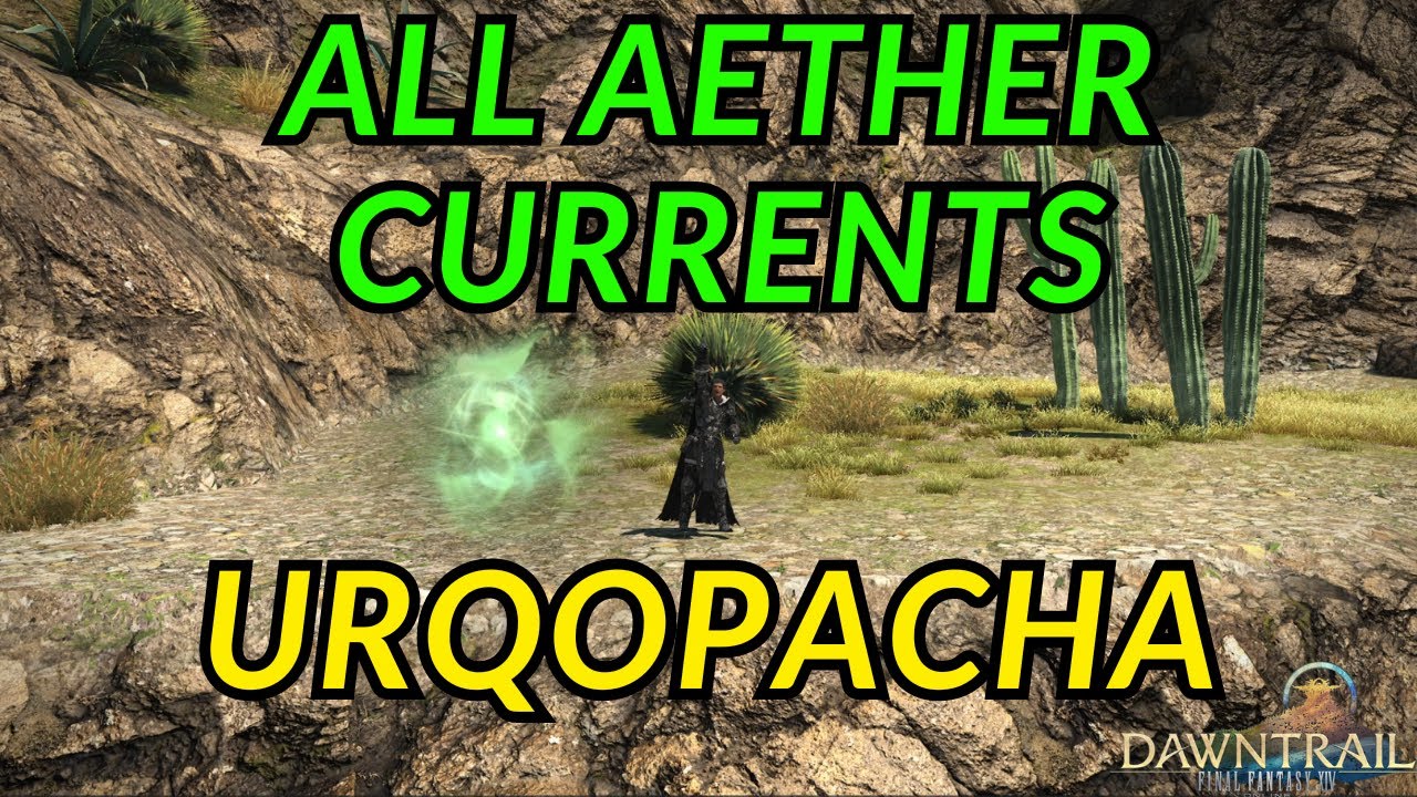 Final Fantasy 14 Dawntrail - Urqopacha Aether Currents