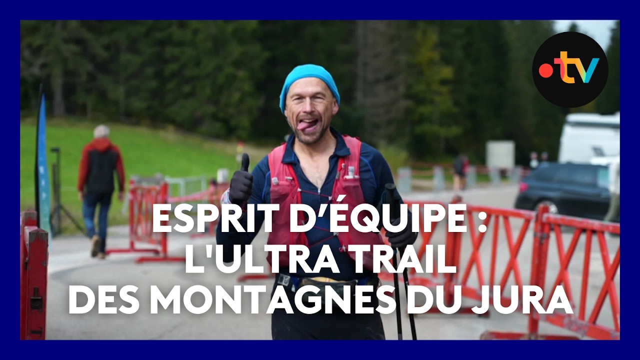 Esprit d'&eacute;quipe : l'Ultra Trail des Montagnes du Jura