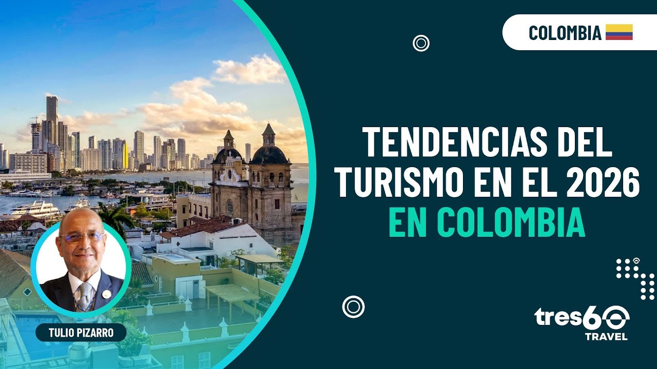 ✅Tulio Pizarro - Tendencias del Turismo en el 2026 en Colombia