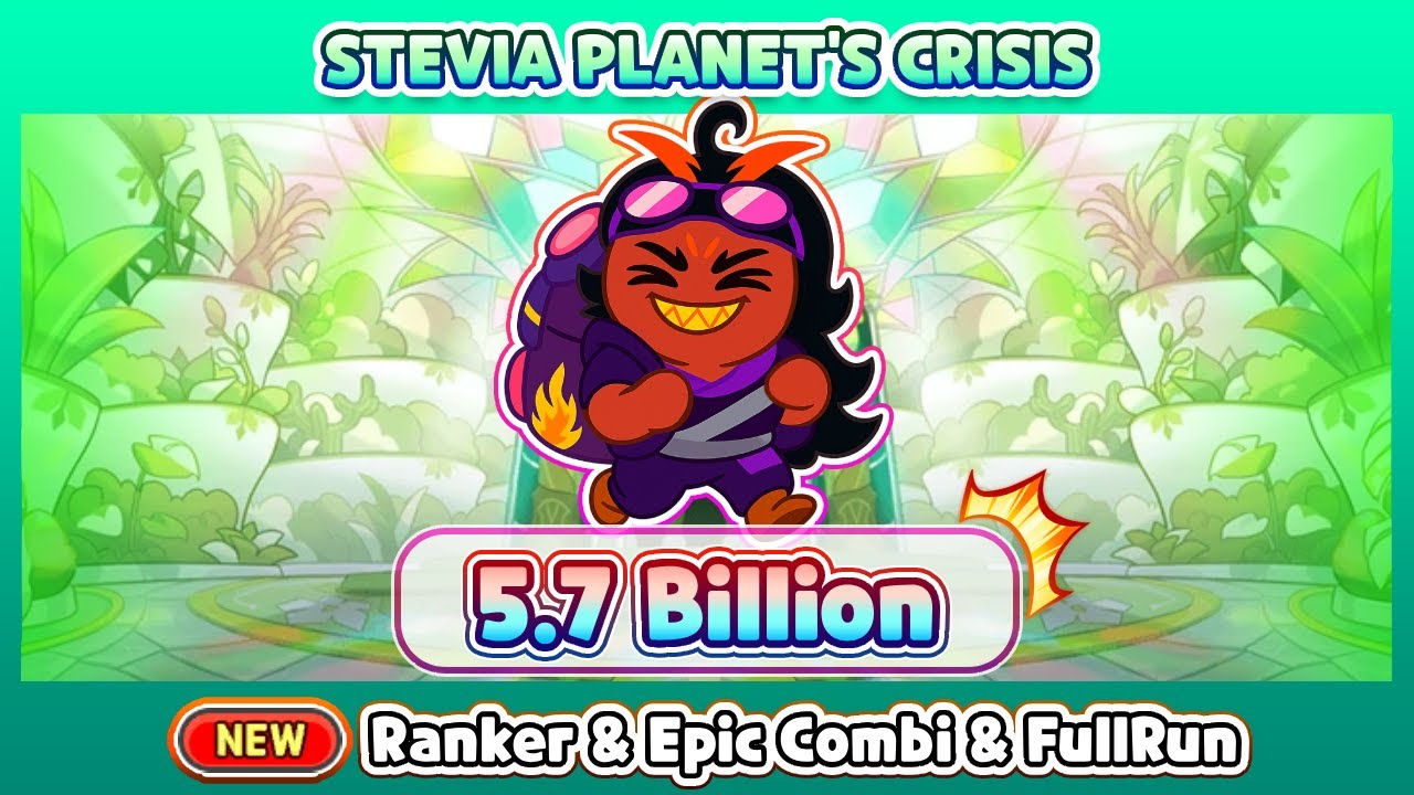 [Breakout] Stevia Planet's Crisis | New Combi & FullRun | 5.7 Billion