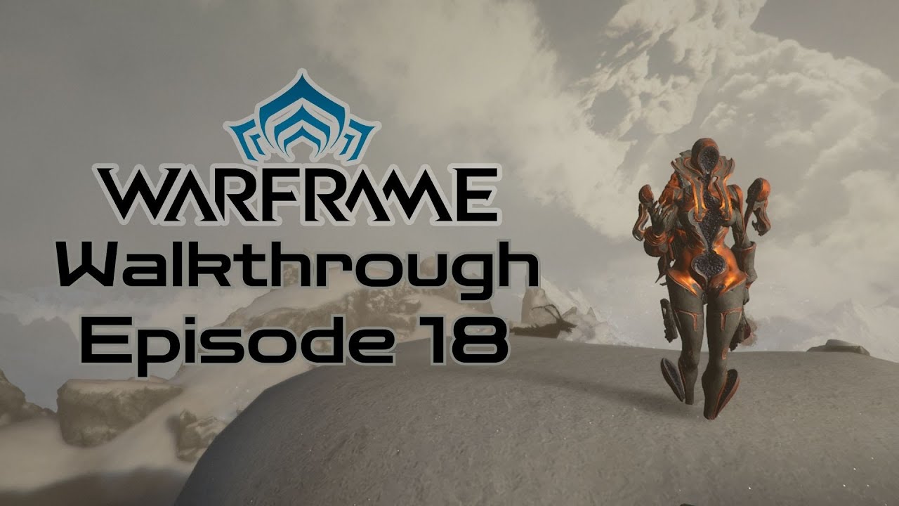 WARFRAME Gameplay Walkthrough | No Commentary - HD - #18