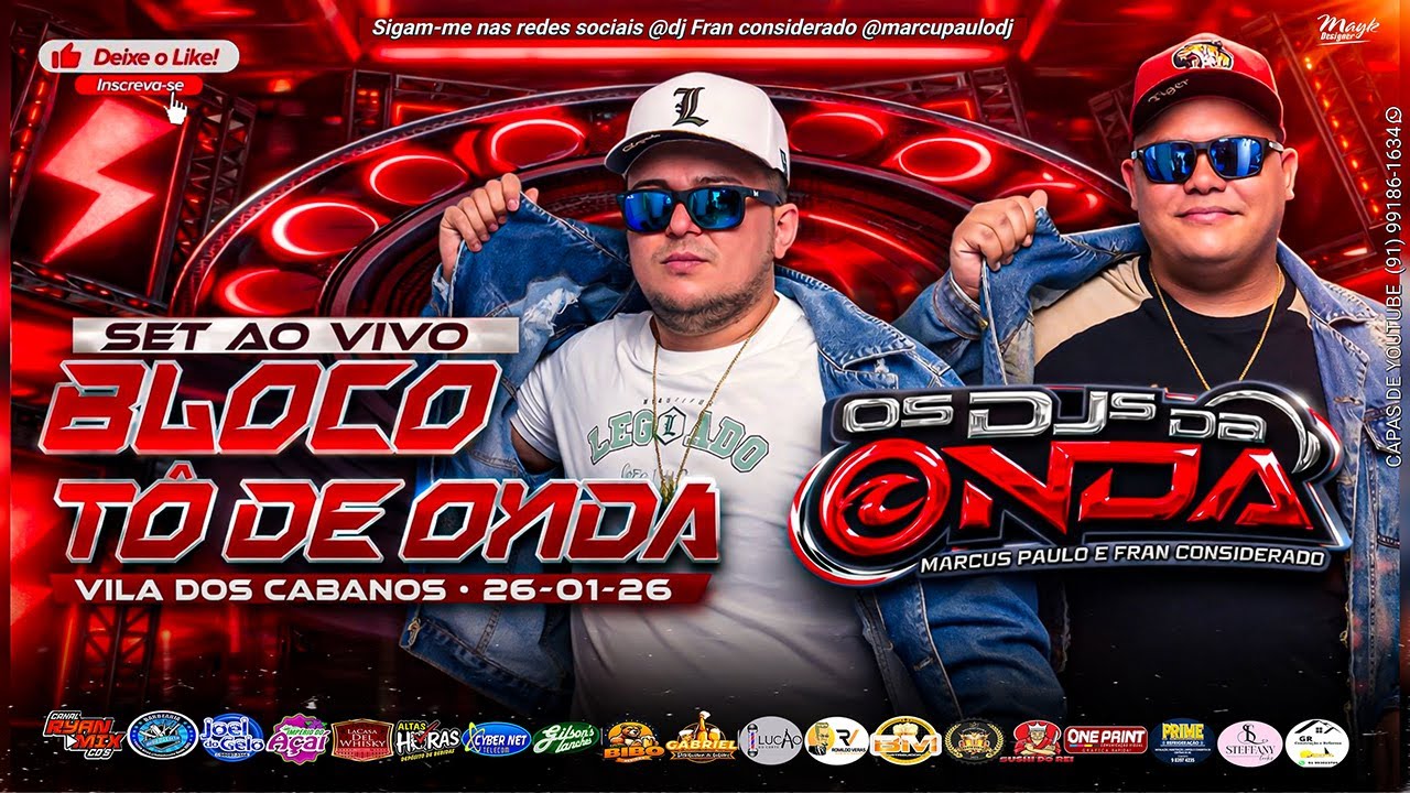 DJS DA ONDA MARCUS PAULO E FRAN CONSIDERADO - BLOCO TO DE ONDA 2026