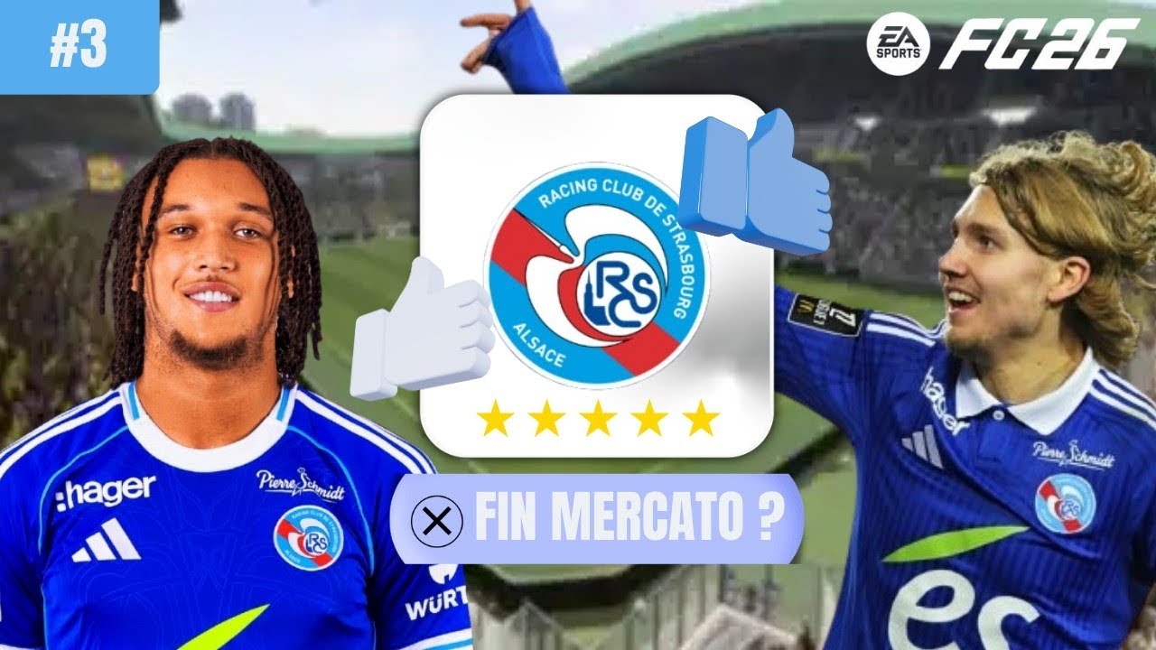 UNE VICTOIRE INCROYABLE POUR LA FIN DU MERCATO !  💥💰 | CARRIÈRE MANAGER STRASBOURG FC26 #3