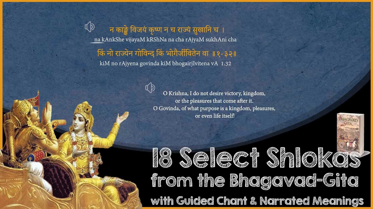 18 Most Important Shlokas of Bhagavad Gita - With Narrated Meanings