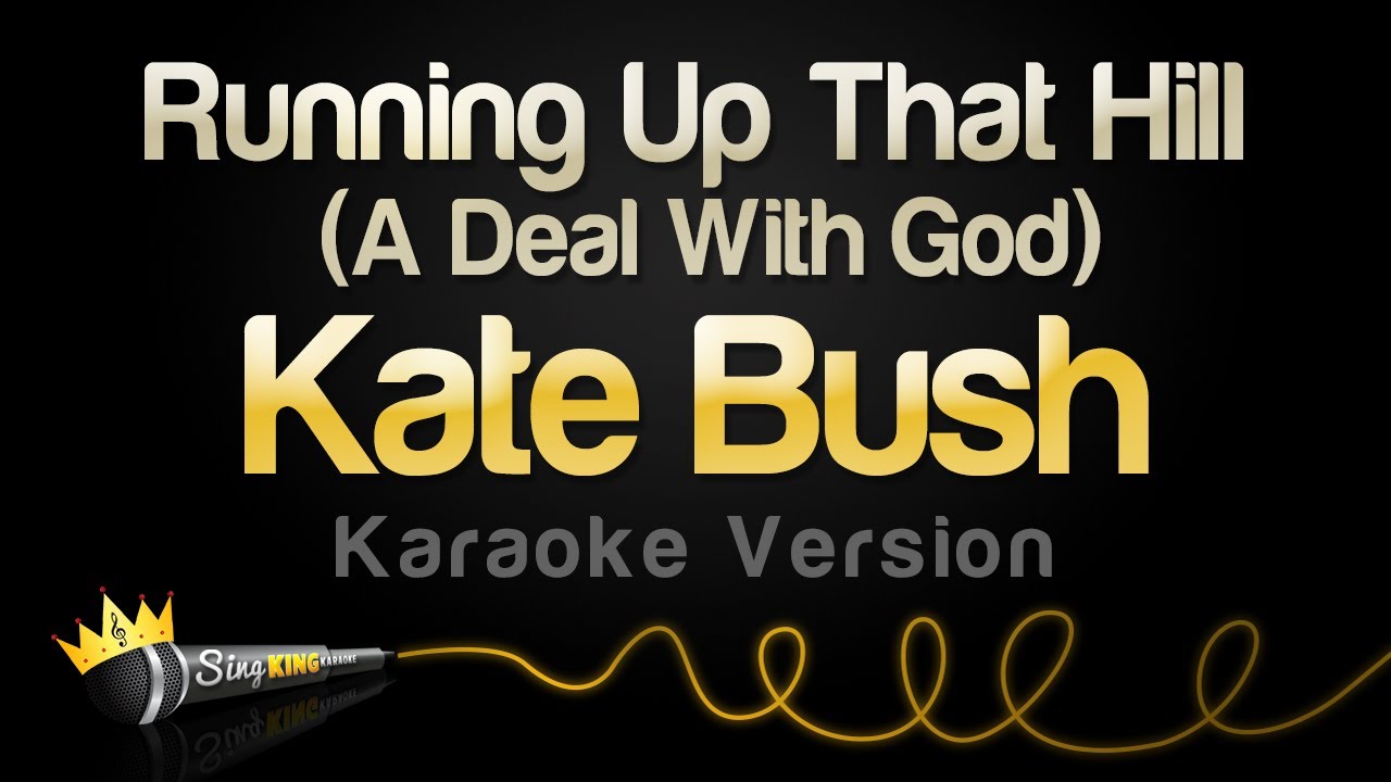 Kate Bush - Running Up That Hill (A Deal With God) (Karaoke Version)