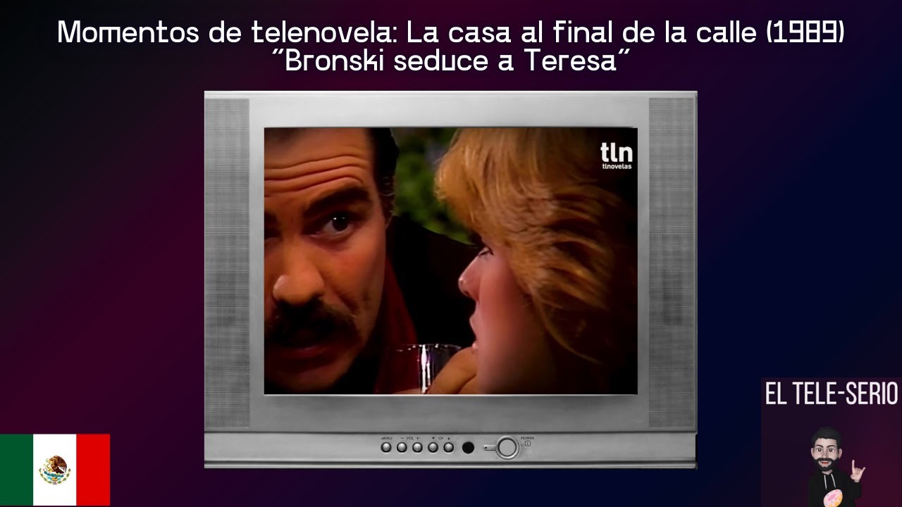 Momentos de Telenovela: La casa al final de la calle (1989) - Bronski seduce a Teresa