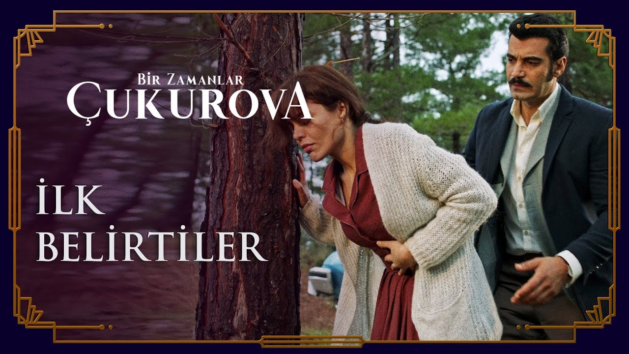 Hamileliğin ilk belirtileri - Bir Zamanlar Çukurova