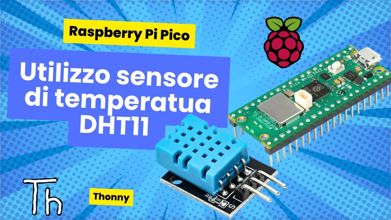 Raspberry Pi Pico W: utilizzo del sensore di temperatura e umidità DHT11 in MicroPython