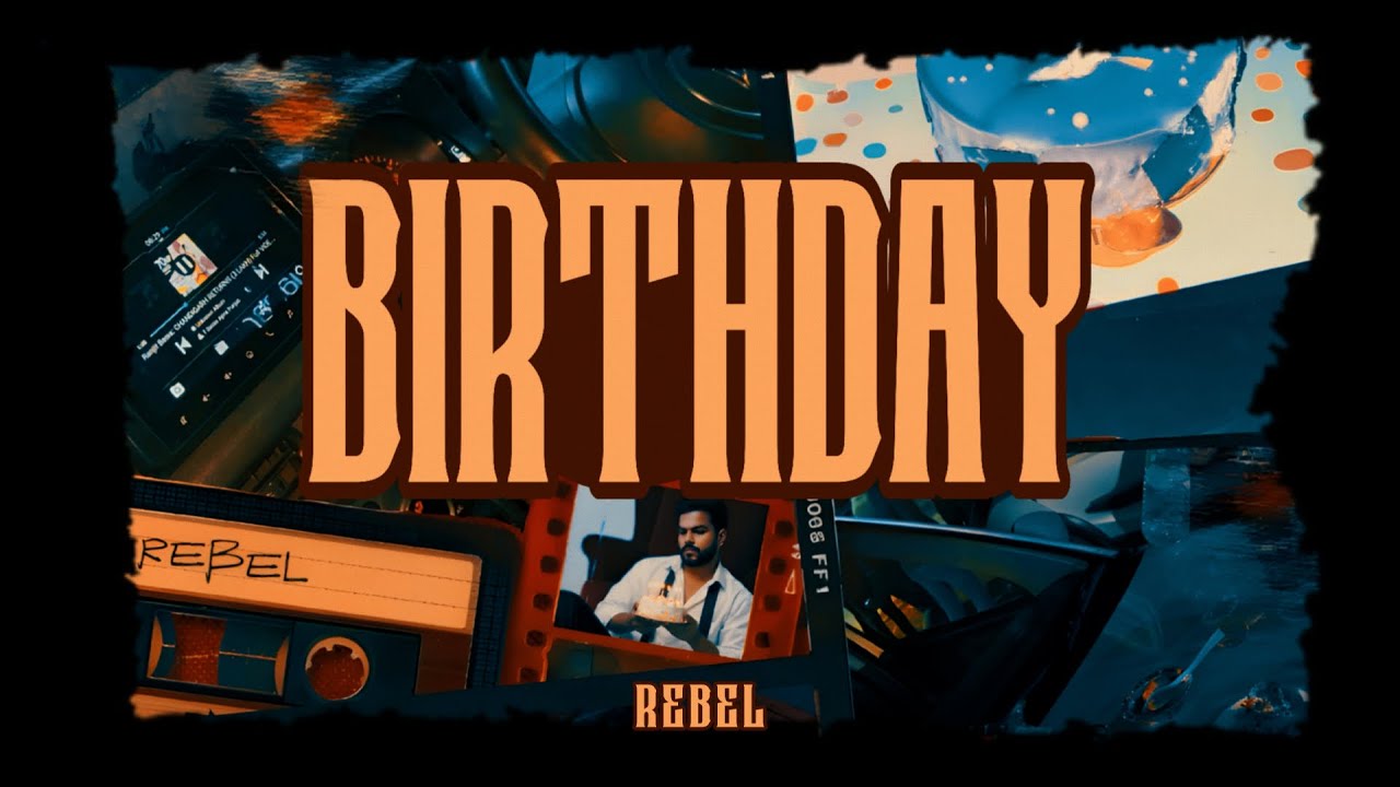 BIRTHDAY - Rebel | 2025 |