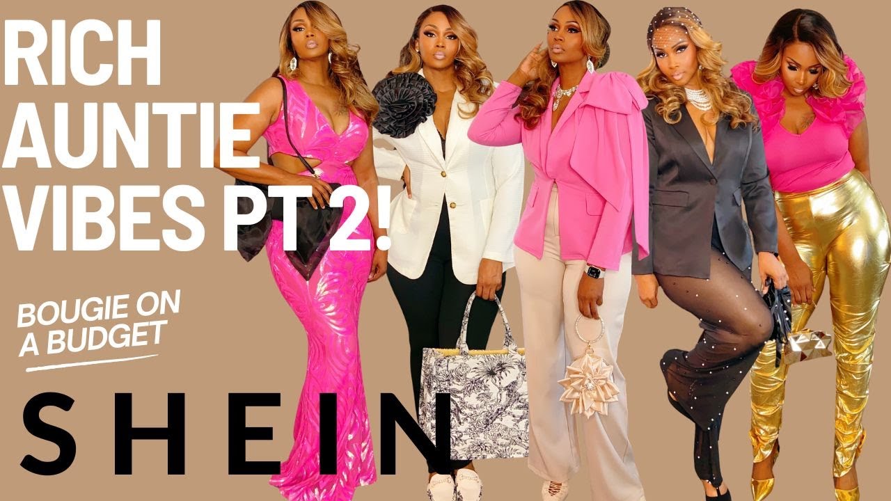 Secrets of a Bougie Aunt Pt 2  | SHEIN HAUL