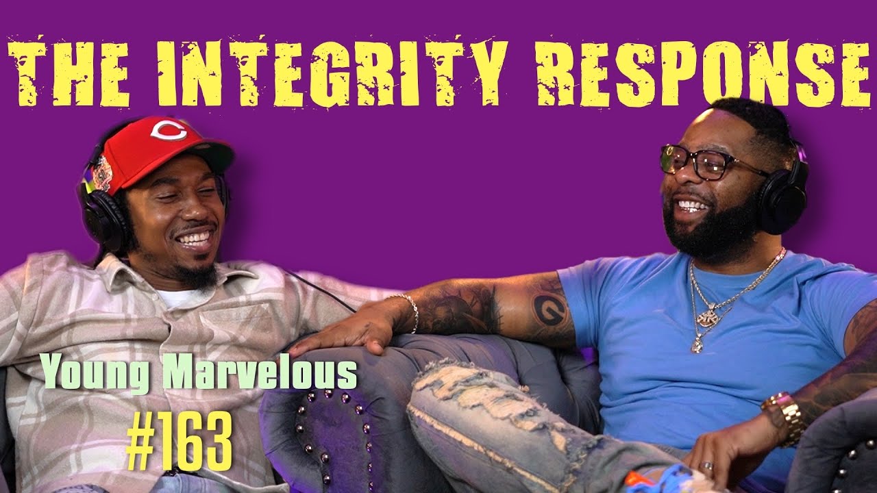 Young Marvelous | The Integrity Response w/ CEO Khacki #163