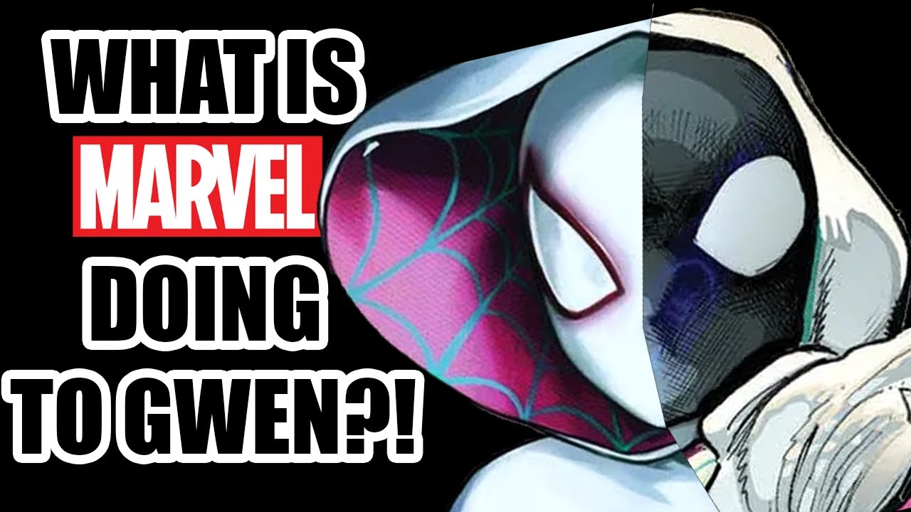 Marvel is RUINING Spider-Gwen.