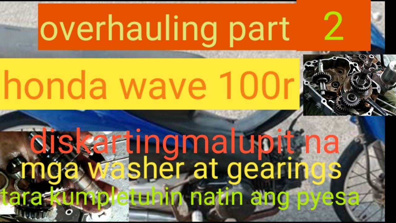 HONDA WAVE 100R OVERHAULING (NAKUNPLETO RIN SA WAKAS ANG PYESA PART 2)